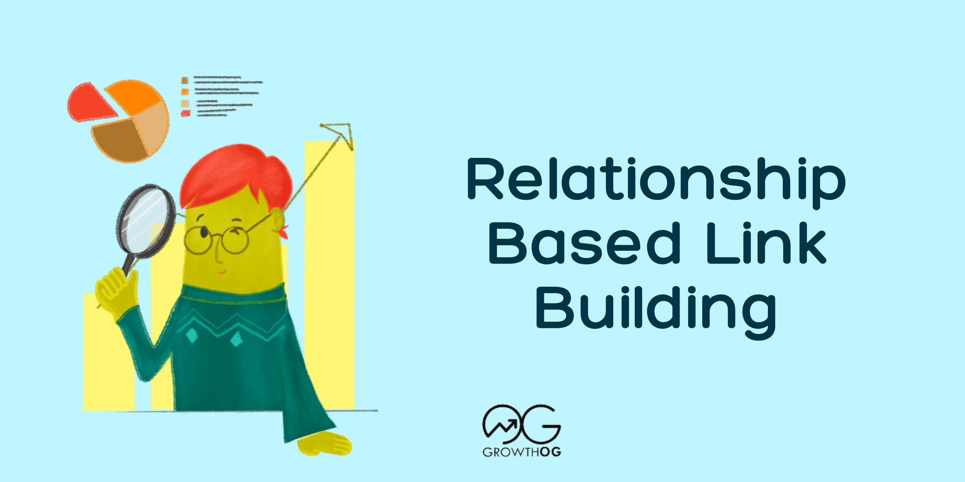 Relationship Based Link Building: Definition, How It Works, Why It&#8217;s Effective (&amp; Proven Practices)