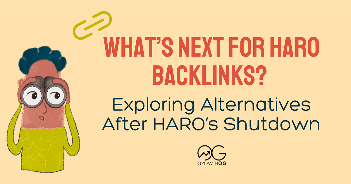 What’s Next for HARO Backlinks? Exploring Alternatives After HARO’s Shutdown